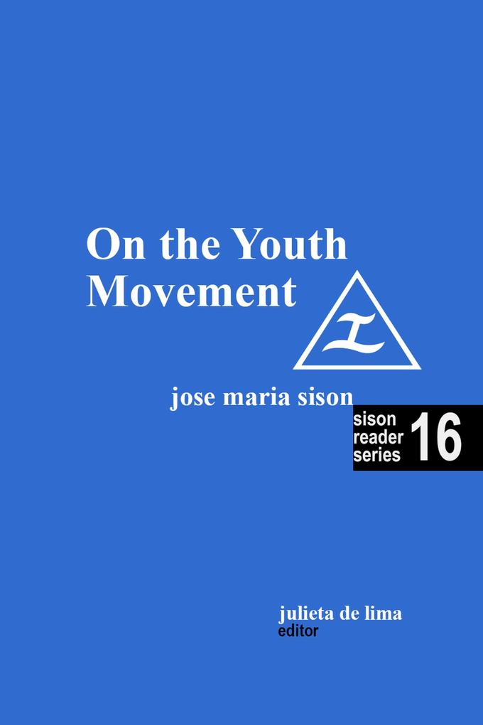 On the Youth Movement (Sison Reader Series #16)