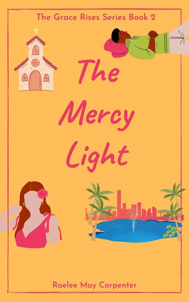 The Mercy Light (Grace Rises)
