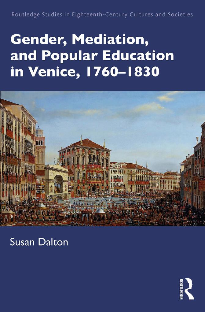Gender Mediation and Popular Education in Venice 1760-1830