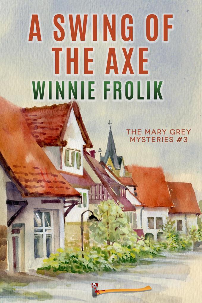 A Swing of the Axe (Mary Grey Mysteries #3)
