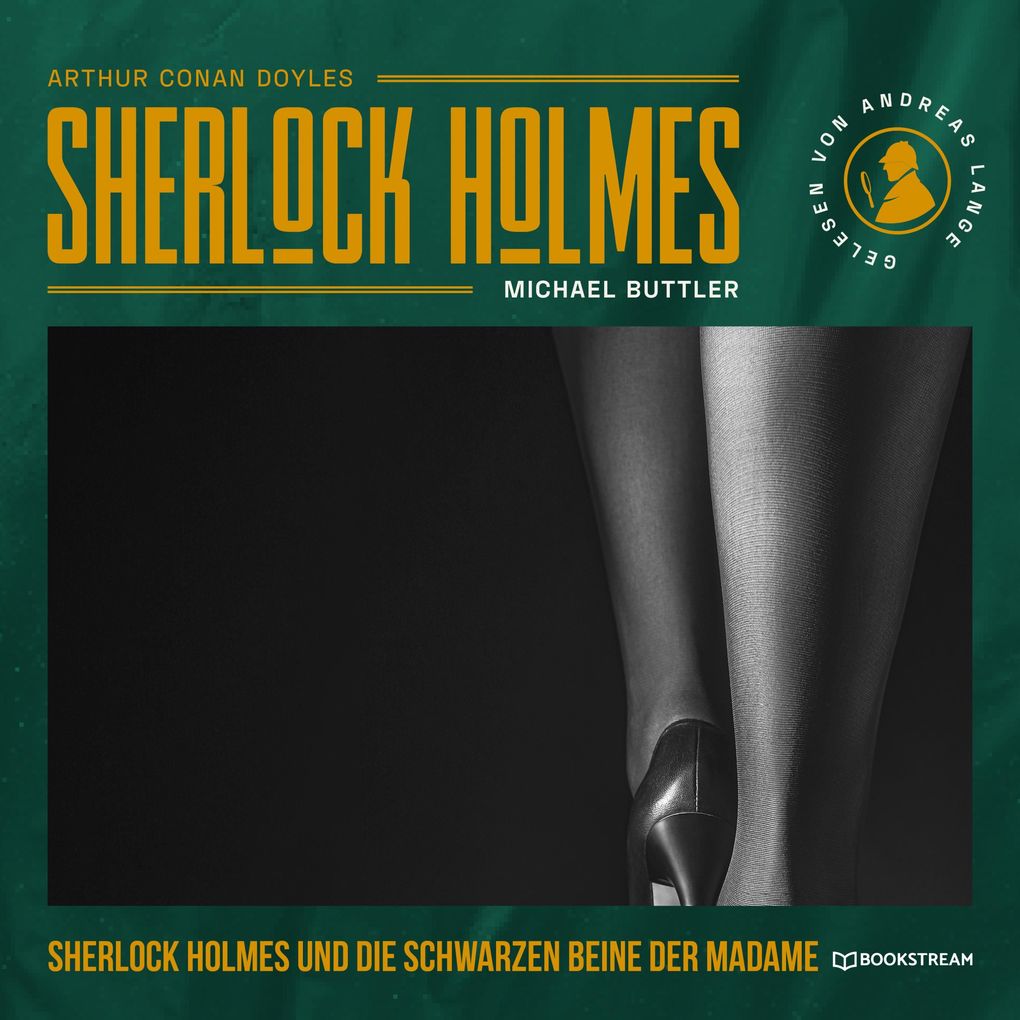 Sherlock Holmes und die schwarzen Beine der Madame