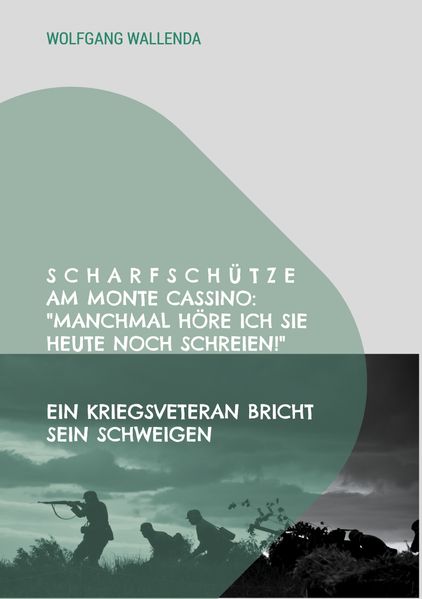 Scharfschütze am Monte Cassino: 'Manchmal höre ich sie heute noch schreien!'