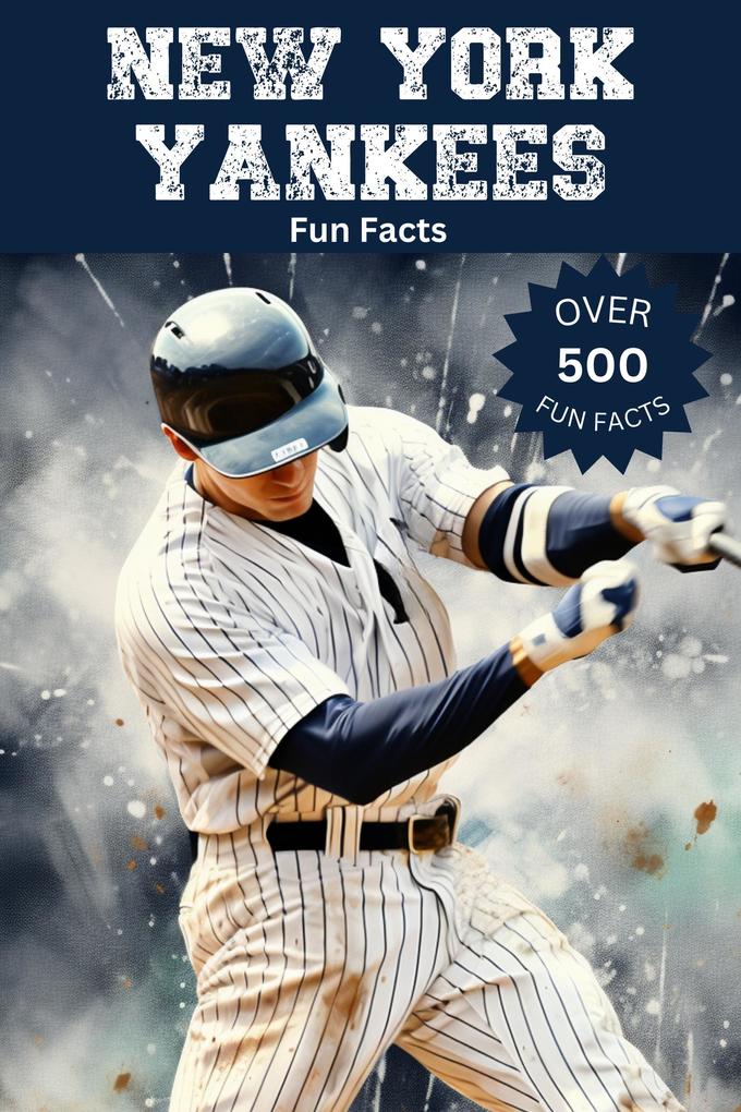 New York Yankees Fun Facts