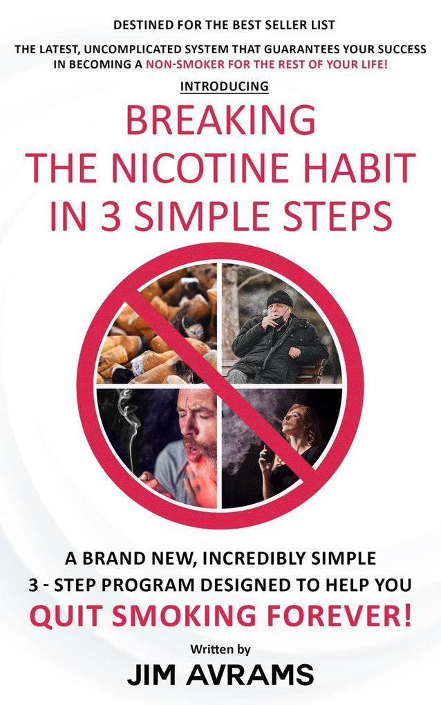 Breaking The Nicotine Habit In 3 Simple Steps