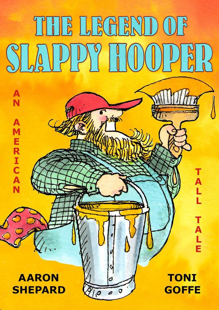 The Legend of Slappy Hooper: An American Tall Tale
