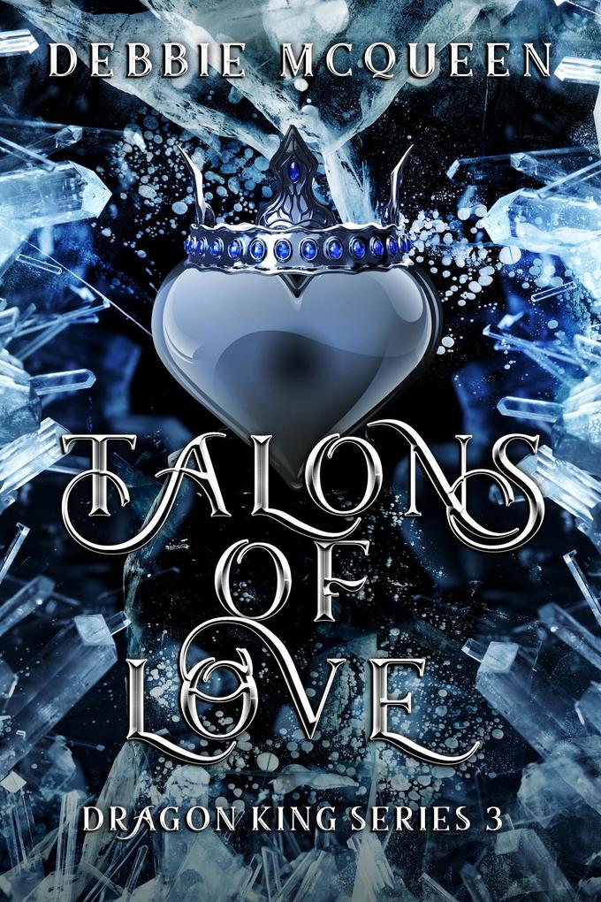Talons of Love (The Dragon King Series #3)