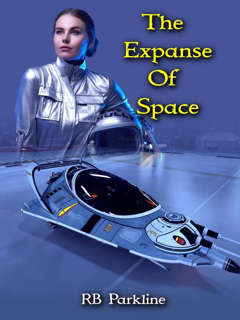 The Expanse Of Space (A Bold New Future #4)
