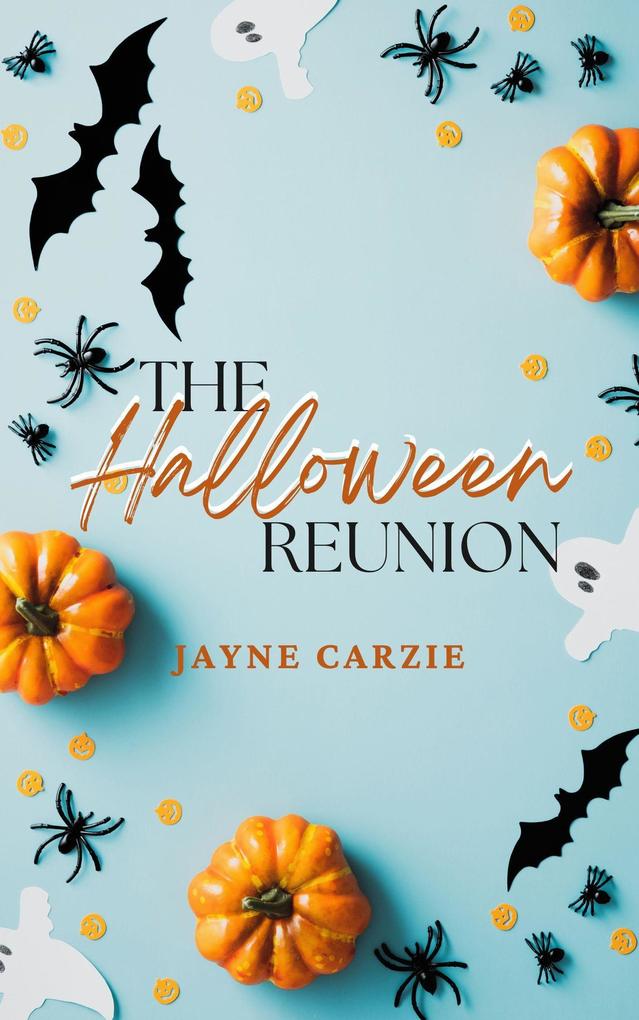 The Halloween Reunion (Small Town Second Chances #1)