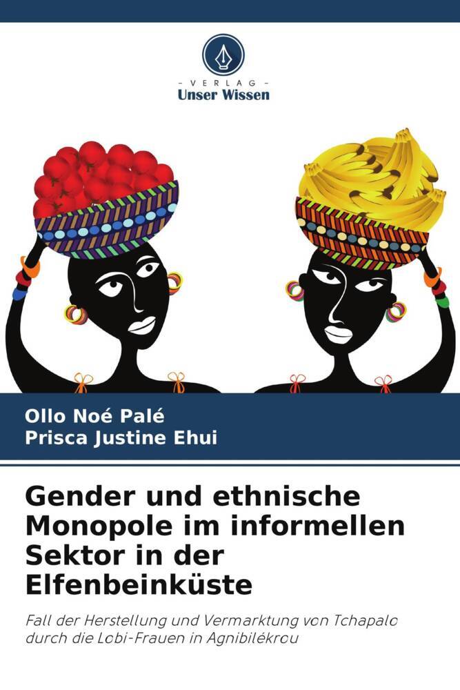 Gender und ethnische Monopole im informellen Sektor in der Elfenbeinküste