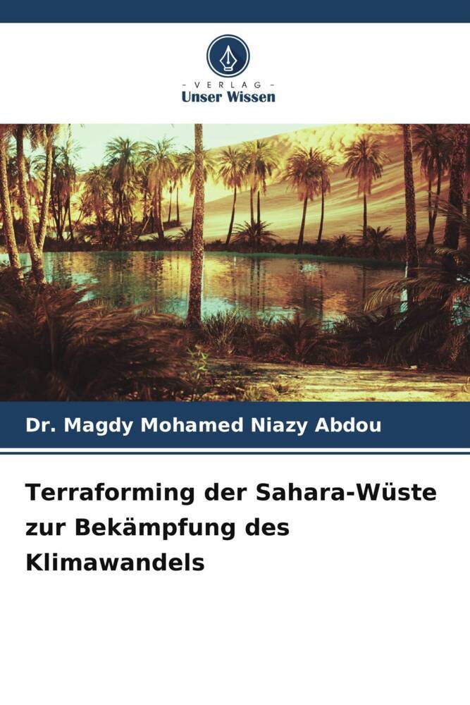 Terraforming der Sahara-Wüste zur Bekämpfung des Klimawandels