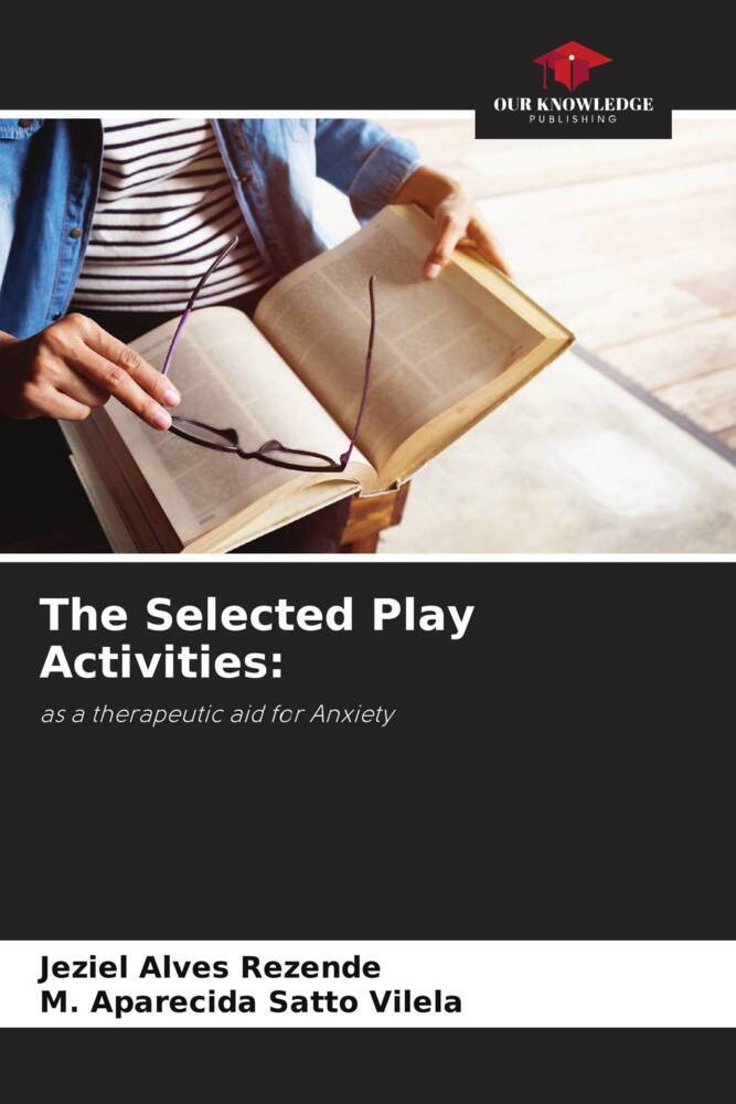 The Selected Play Activities: