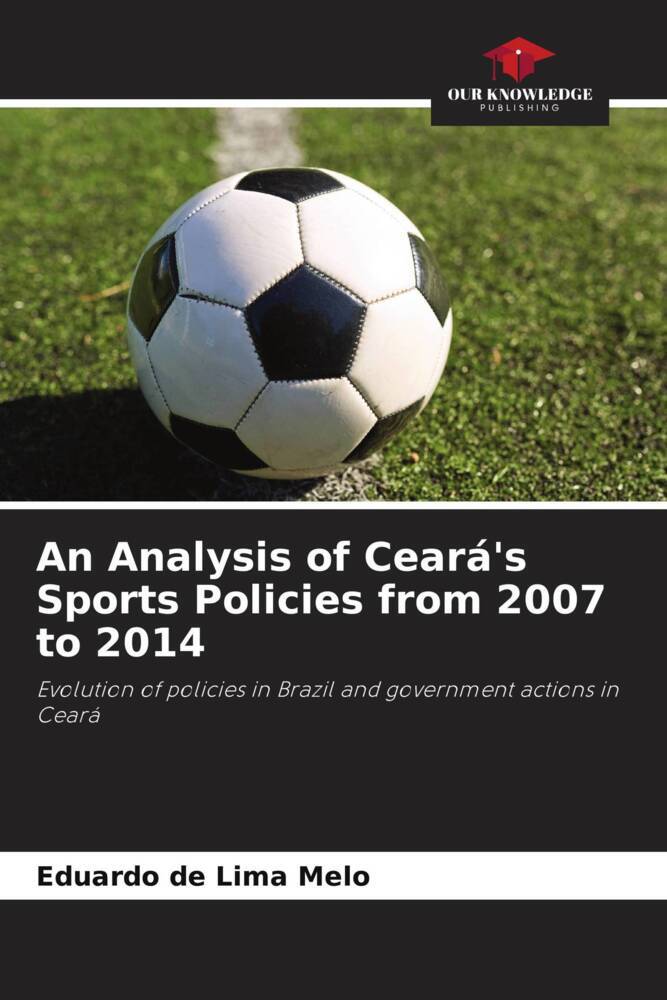 An Analysis of Ceará's Sports Policies from 2007 to 2014
