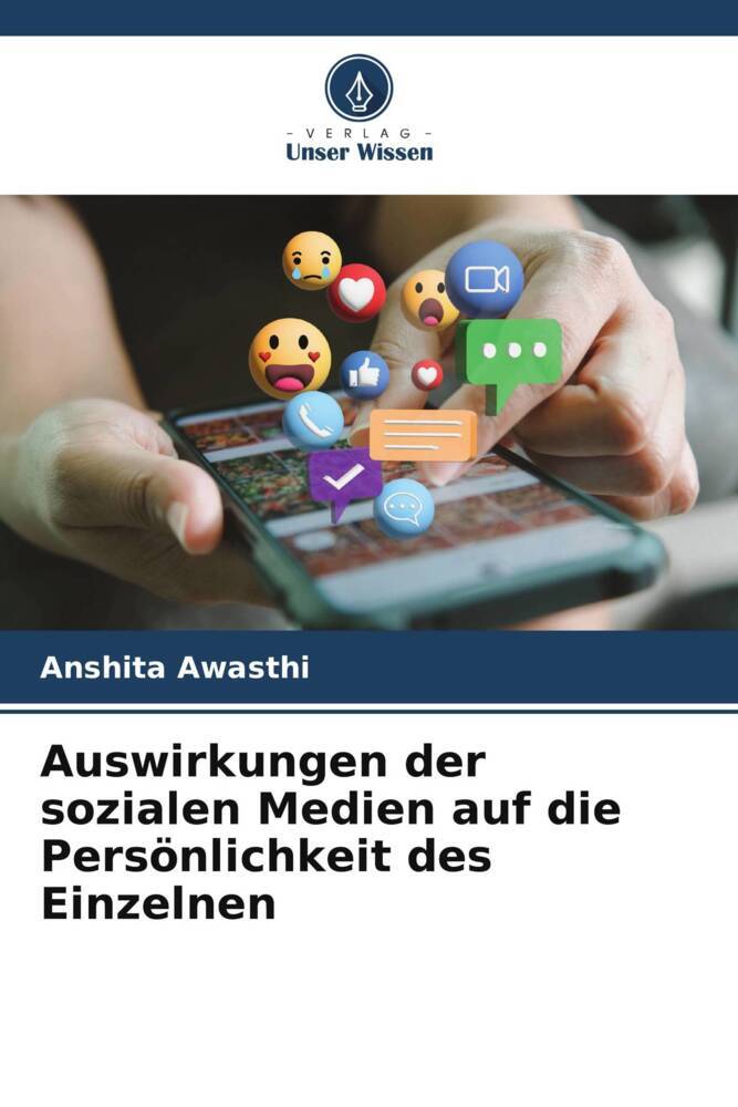 Auswirkungen der sozialen Medien auf die Persönlichkeit des Einzelnen