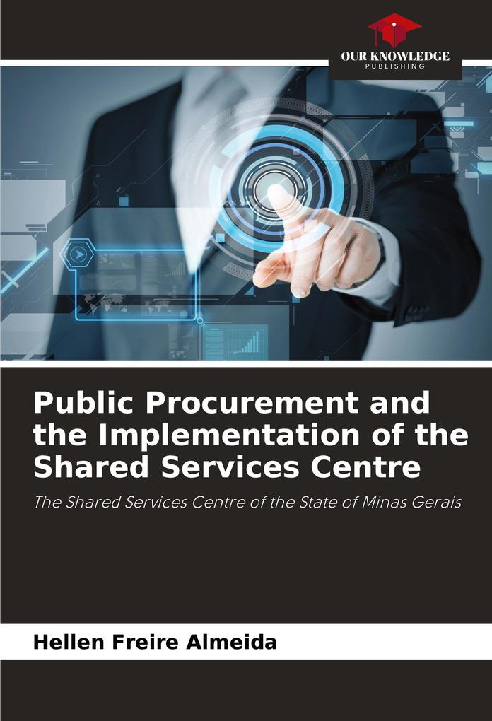 Public Procurement and the Implementation of the Shared Services Centre