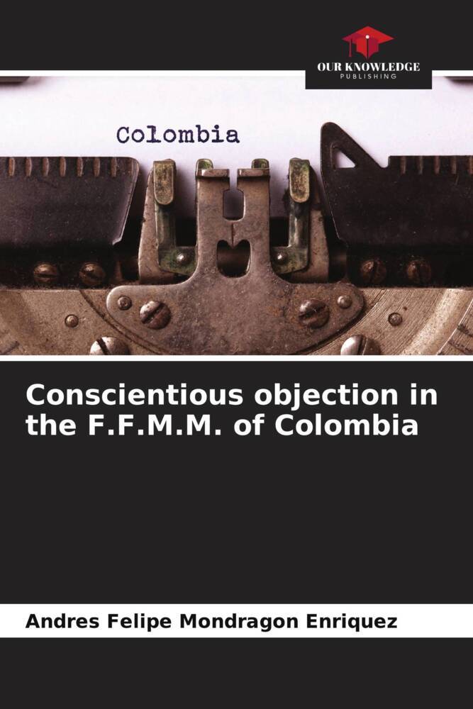 Conscientious objection in the F.F.M.M. of Colombia
