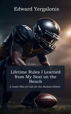 Lifetime Rules I Learned from My Seat on the Bench