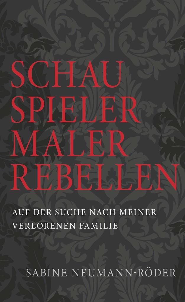 SCHAUSPIELER MALER REBELLEN
