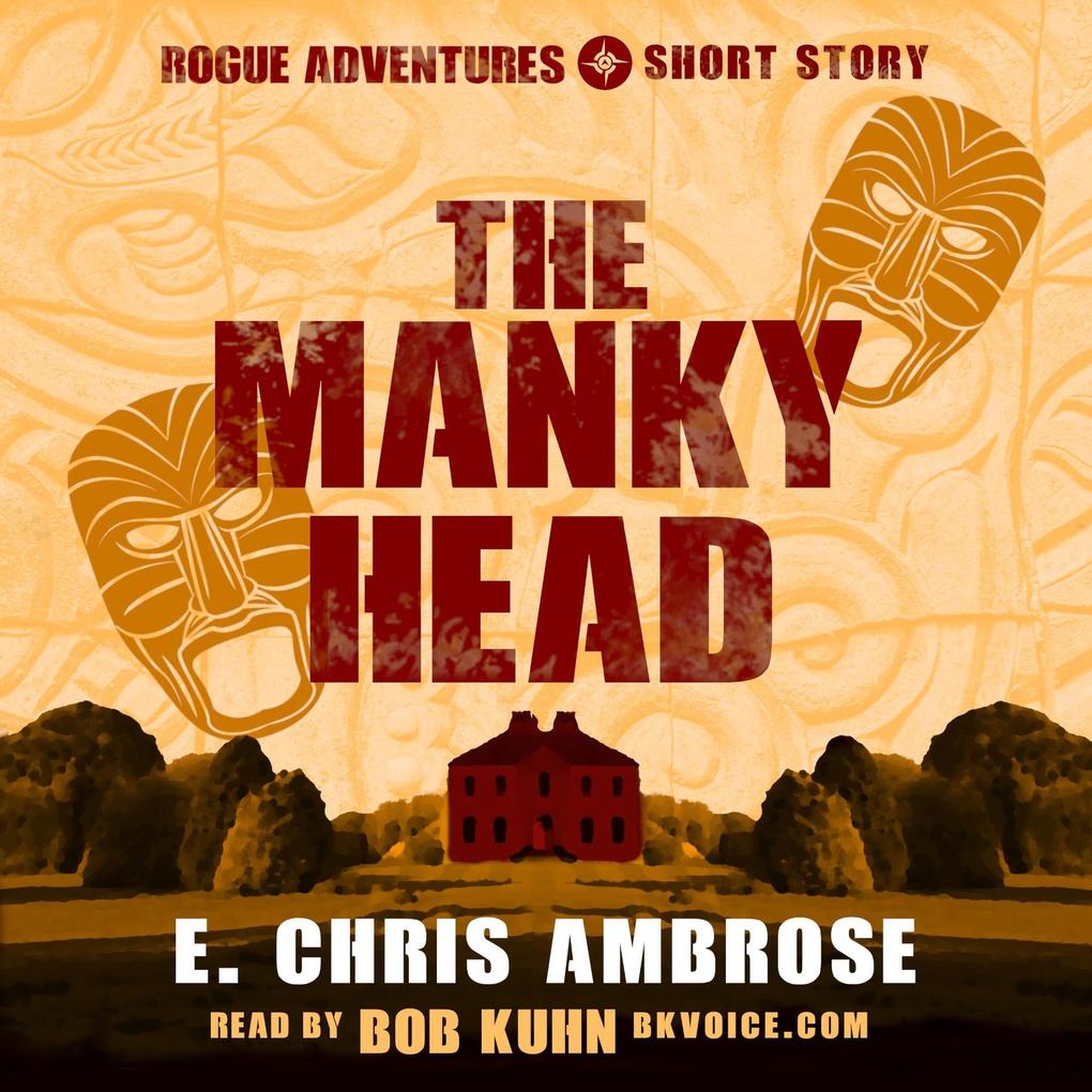 The Manky Head (Rogue Adventures #0)