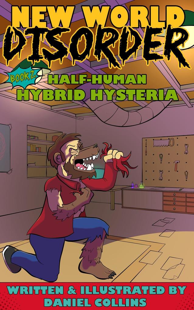 New World Disorder: Book 2: Half-Human Hybrid Hysteria