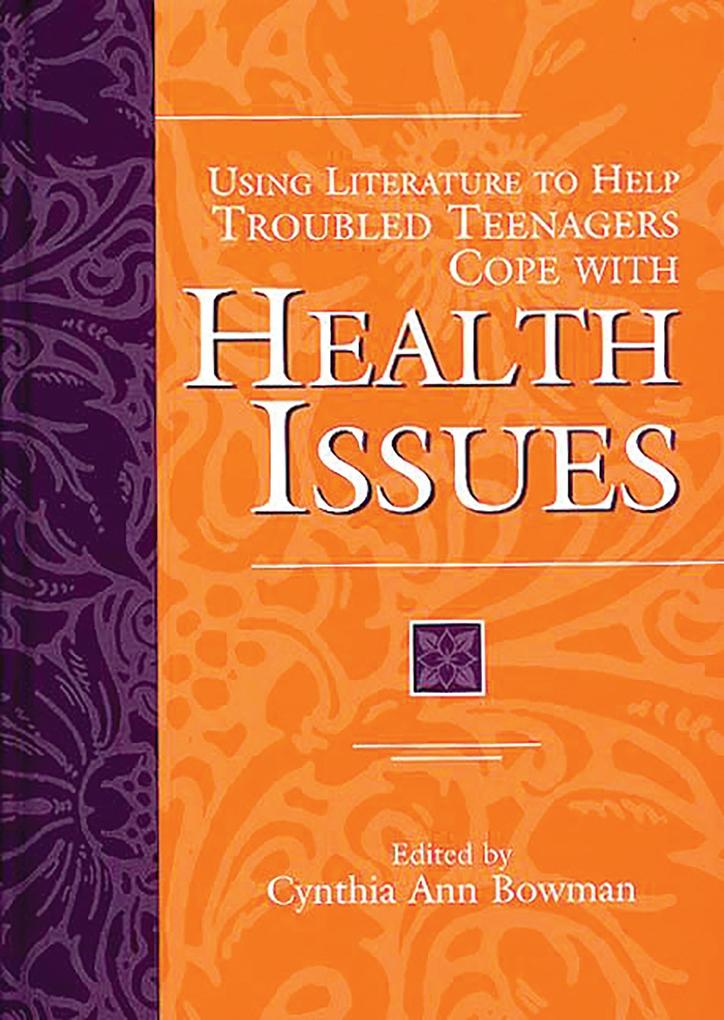 Using Literature to Help Troubled Teenagers Cope with Health Issues