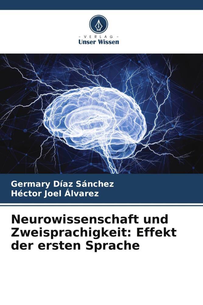 Neurowissenschaft und Zweisprachigkeit: Effekt der ersten Sprache