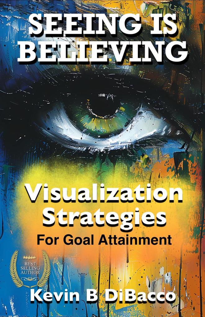 Seeing is Believing - Visualization Strategies for Goal Attainment