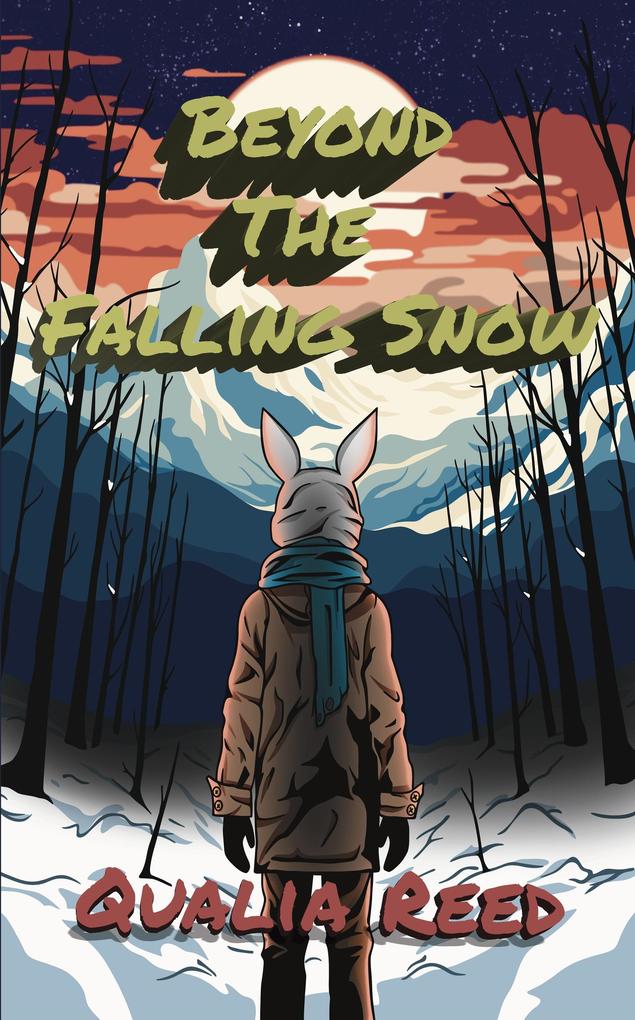 Beyond The Falling Snow
