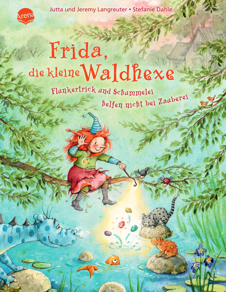 Frida die kleine Waldhexe (7). Flunkertrick und Schummelei helfen nicht bei Zauberei