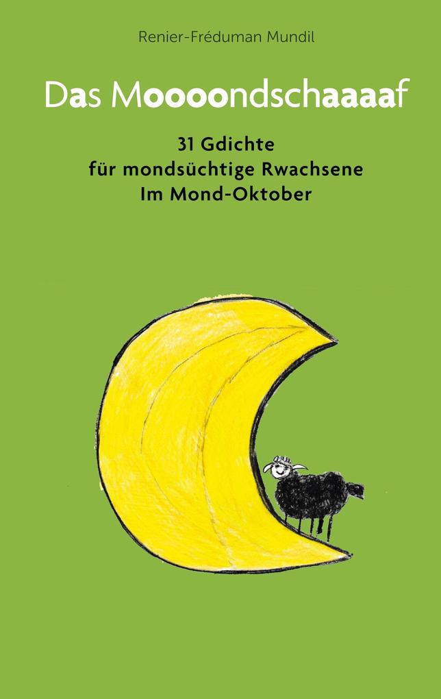 Das Moooondschaaaaf