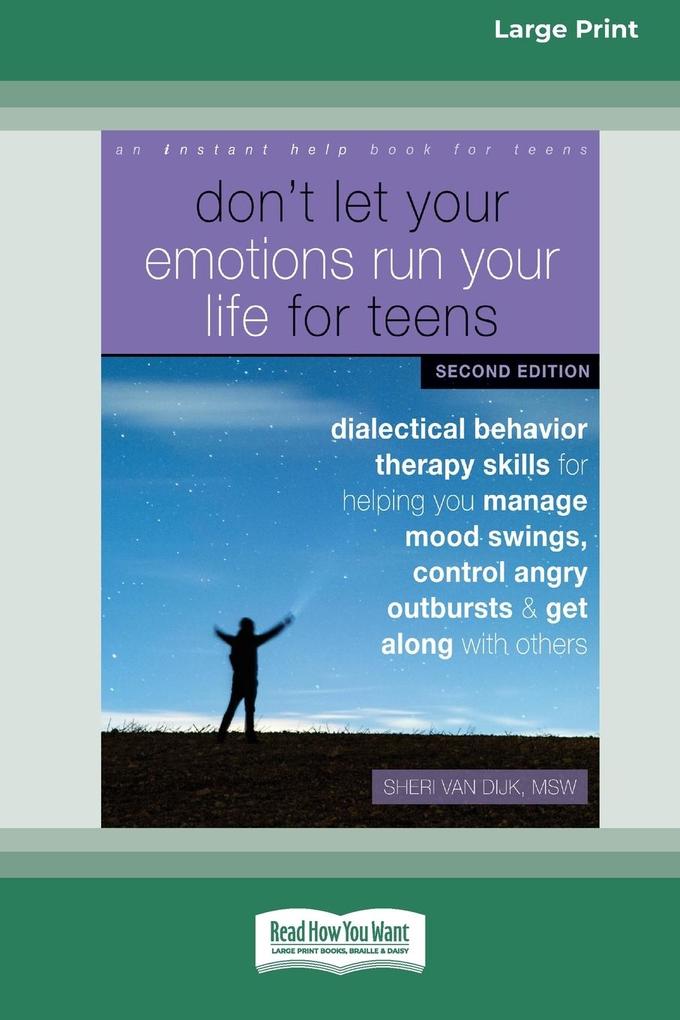 Don‘t Let Your Emotions Run Your Life for Teens