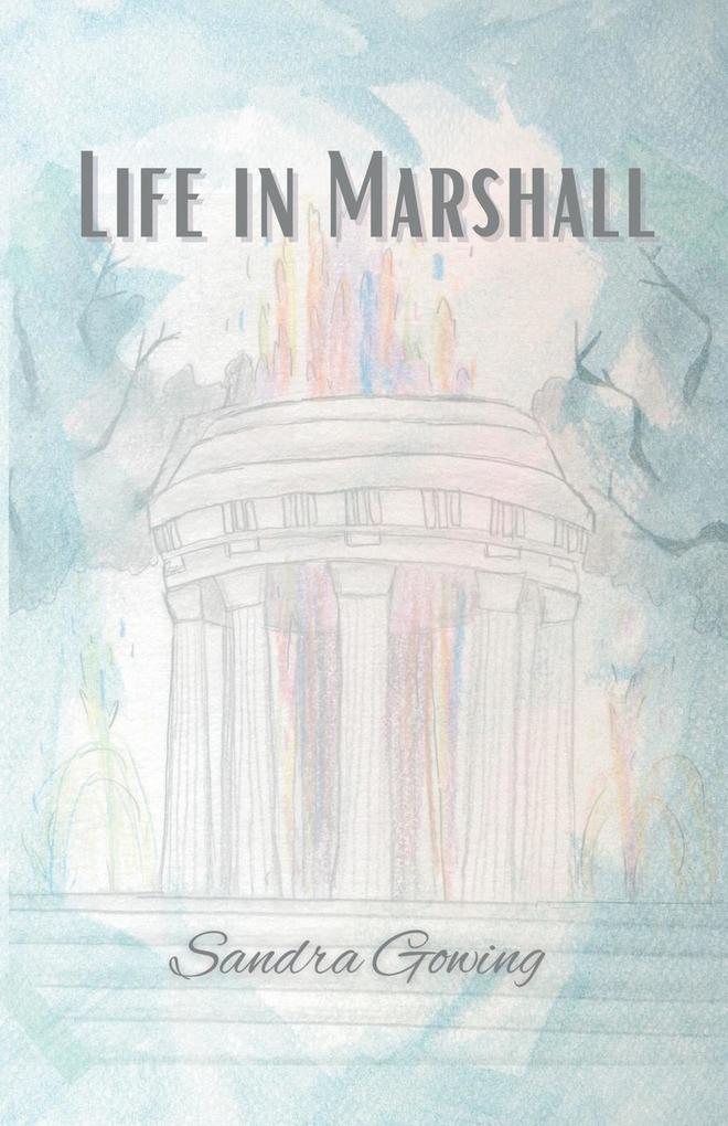 Life in Marshall