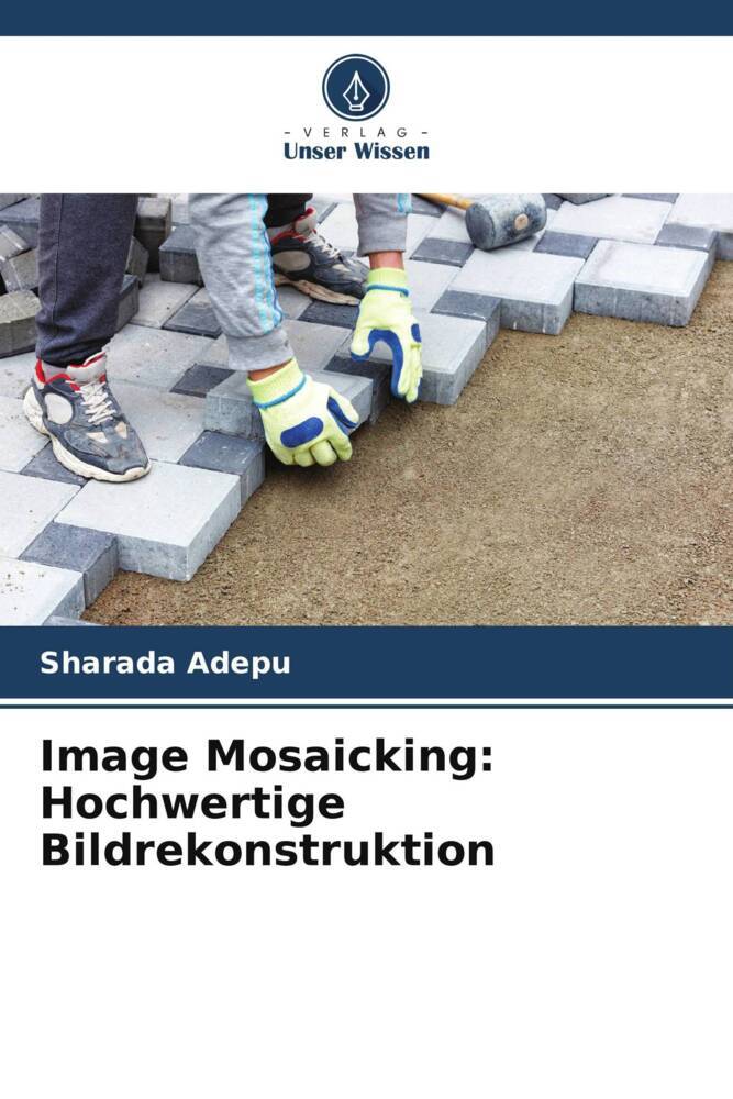 Image Mosaicking: Hochwertige Bildrekonstruktion