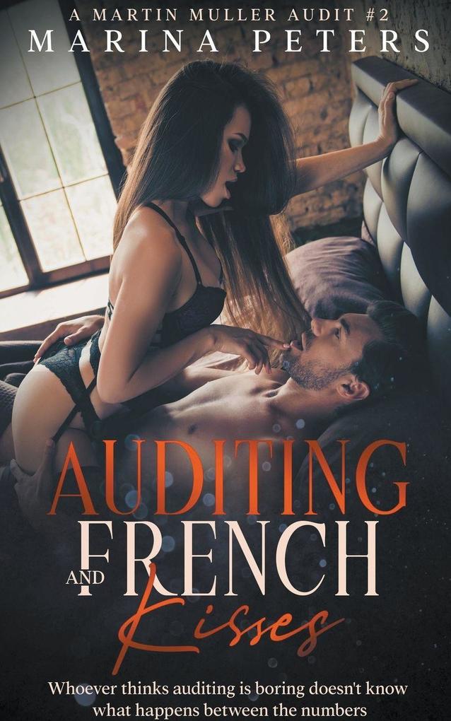 Auditing and French Kisses