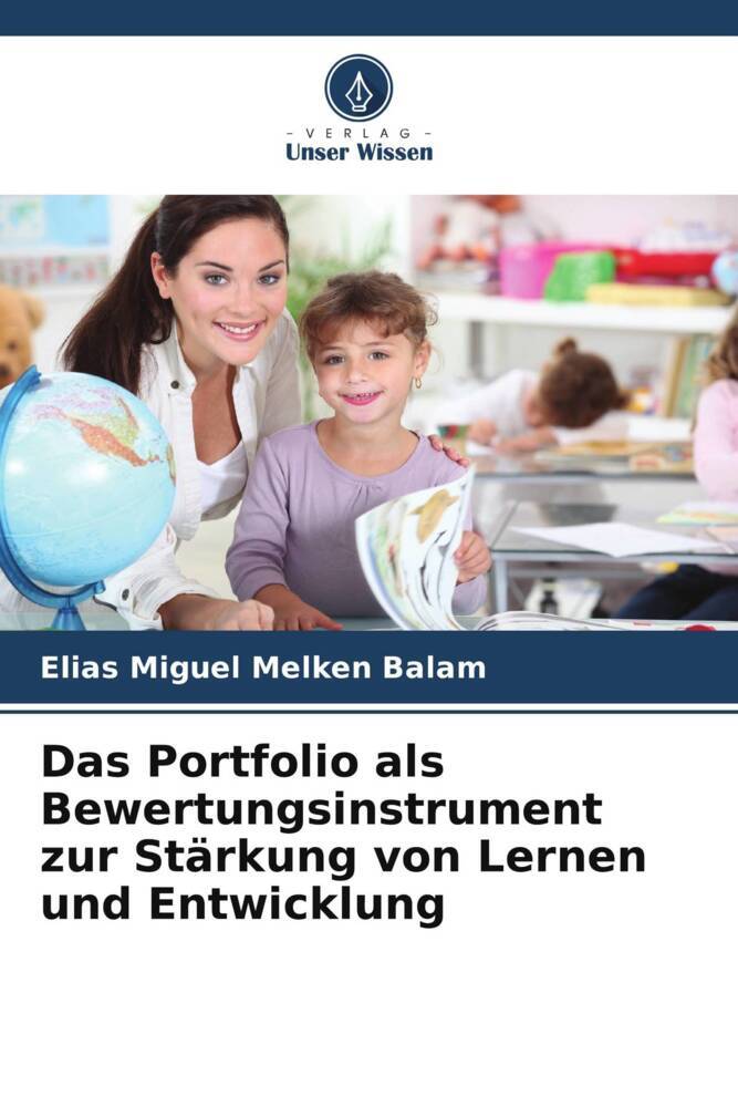 Das Portfolio als Bewertungsinstrument zur Stärkung von Lernen und Entwicklung