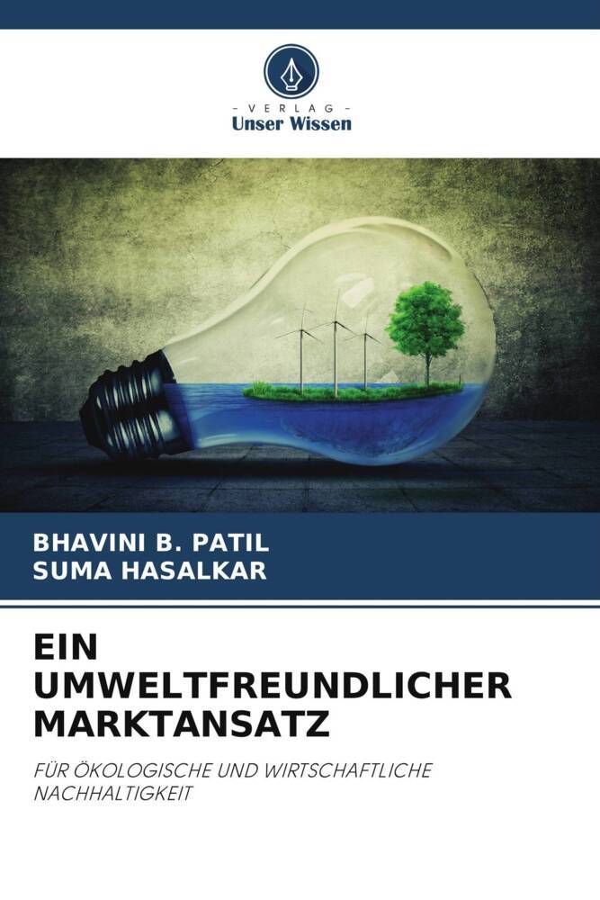 EIN UMWELTFREUNDLICHER MARKTANSATZ