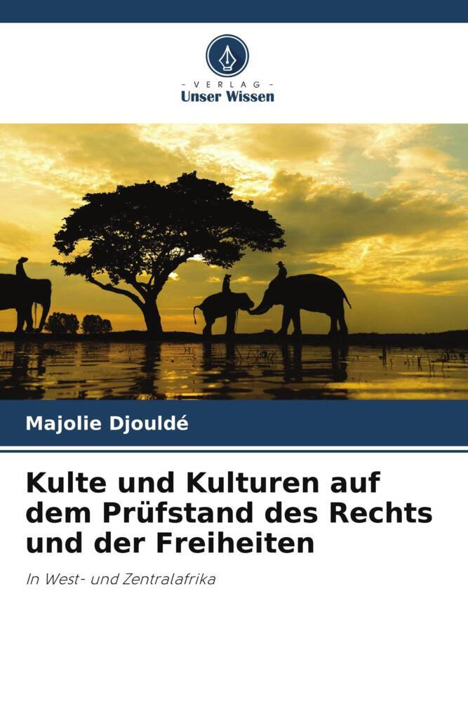 Kulte und Kulturen auf dem Prüfstand des Rechts und der Freiheiten