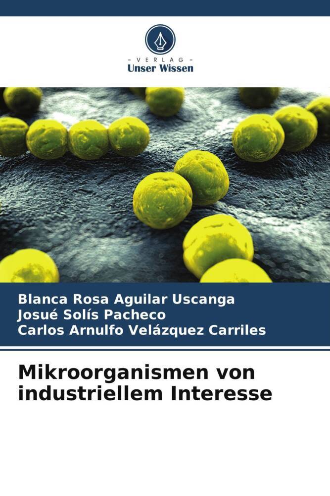 Mikroorganismen von industriellem Interesse