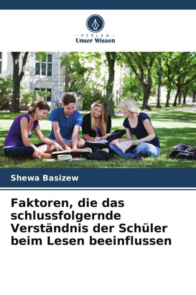 Faktoren die das schlussfolgernde Verständnis der Schüler beim Lesen beeinflussen