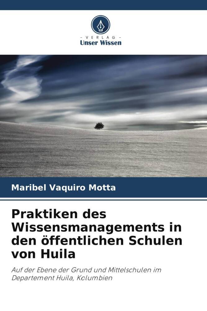 Praktiken des Wissensmanagements in den öffentlichen Schulen von Huila