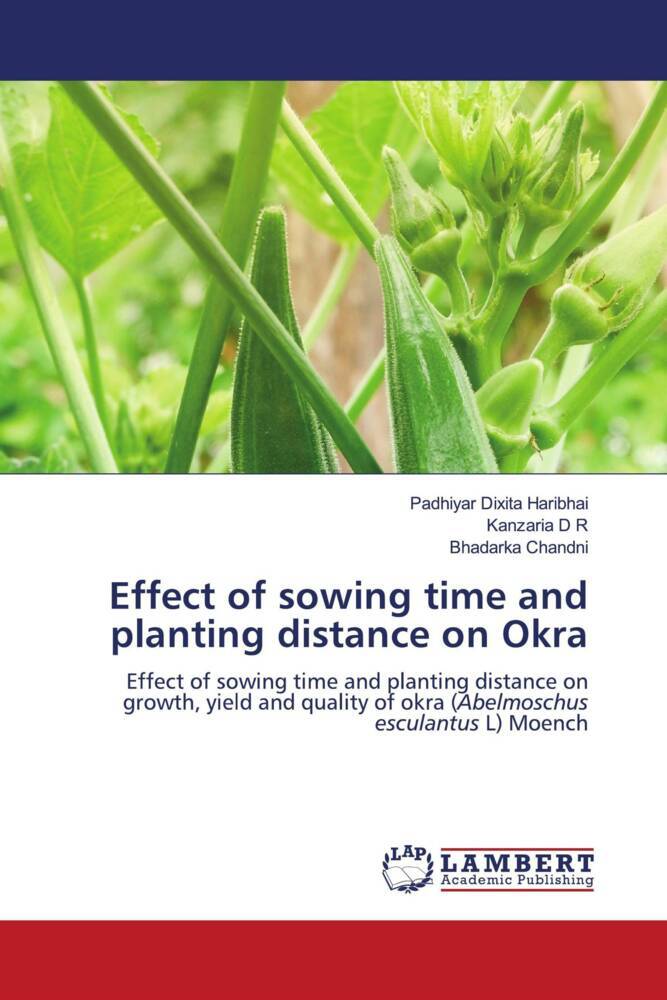 Effect of sowing time and planting distance on Okra