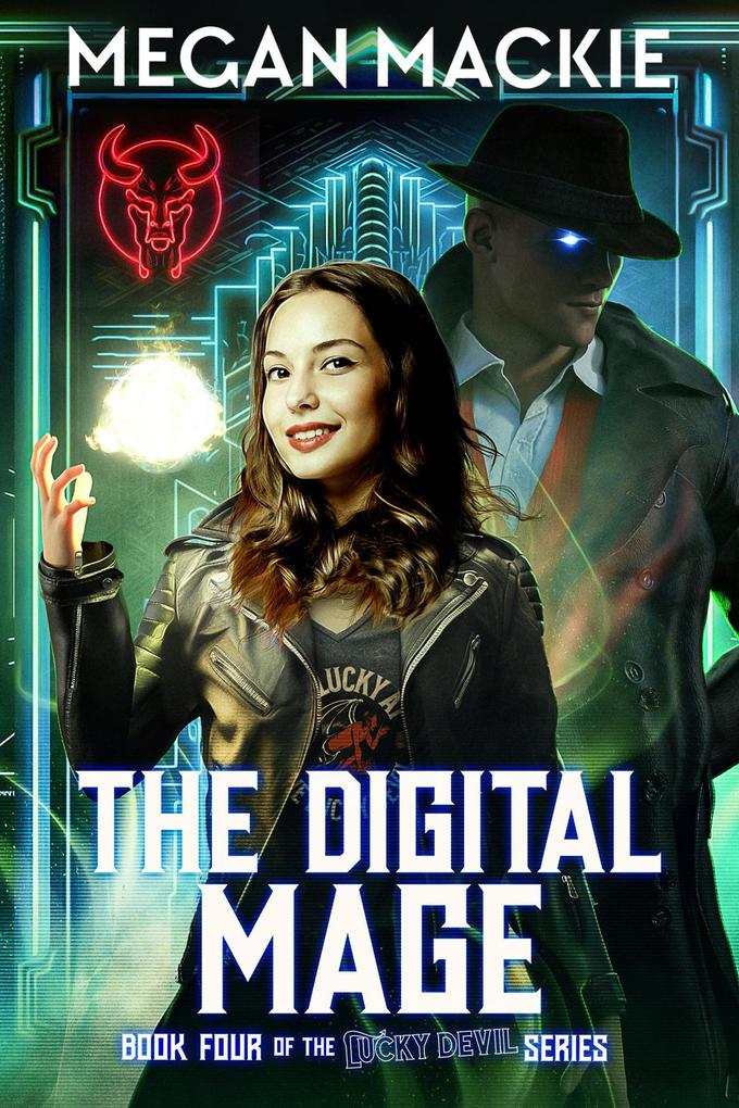 The Digital Mage (The Lucky Devil #4)