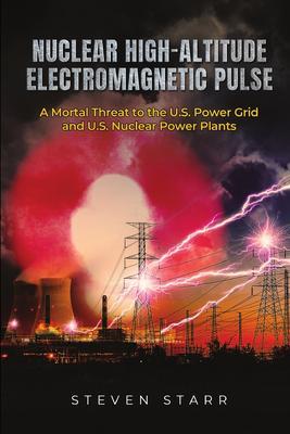 Nuclear High-Altitude Electromagnetic Pulse