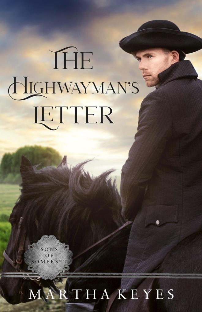 The Highwayman‘s Letter (Sons of Somerset #5)