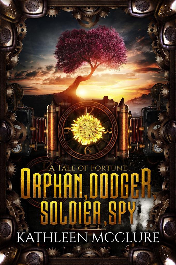 Orphan Dodger Soldier Spy (Tales of Fortune #1)