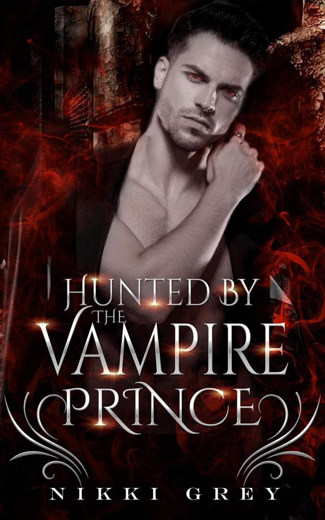 Hunted By The Vampire Prince