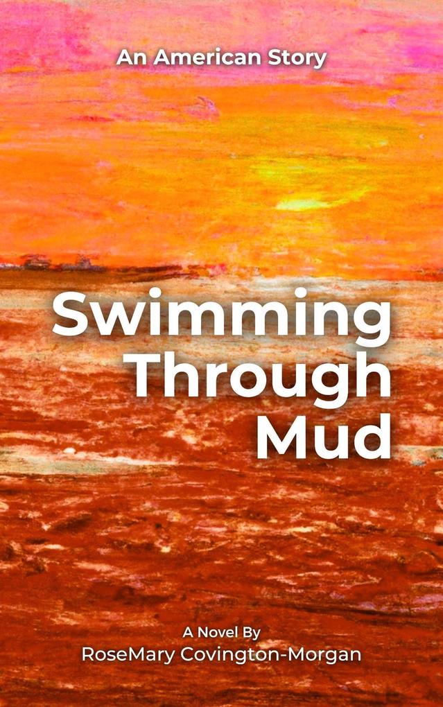 Swimming Through Mud