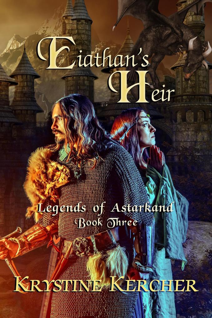Eiathan's Heir (Legends of Astarkand #3)