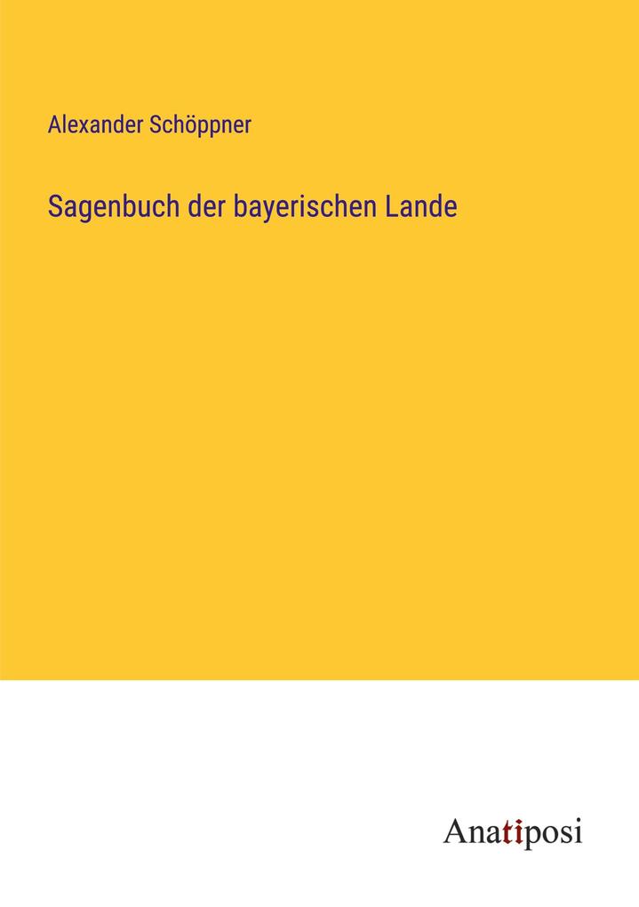 Sagenbuch der bayerischen Lande