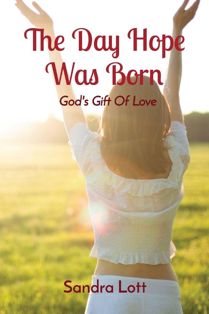 The Day Hope Was Born