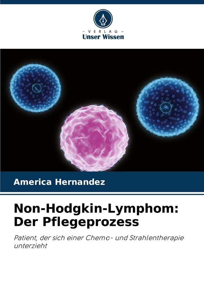 Non-Hodgkin-Lymphom: Der Pflegeprozess